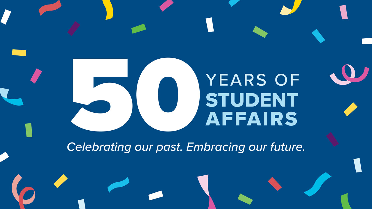 50 years of Student Affairs