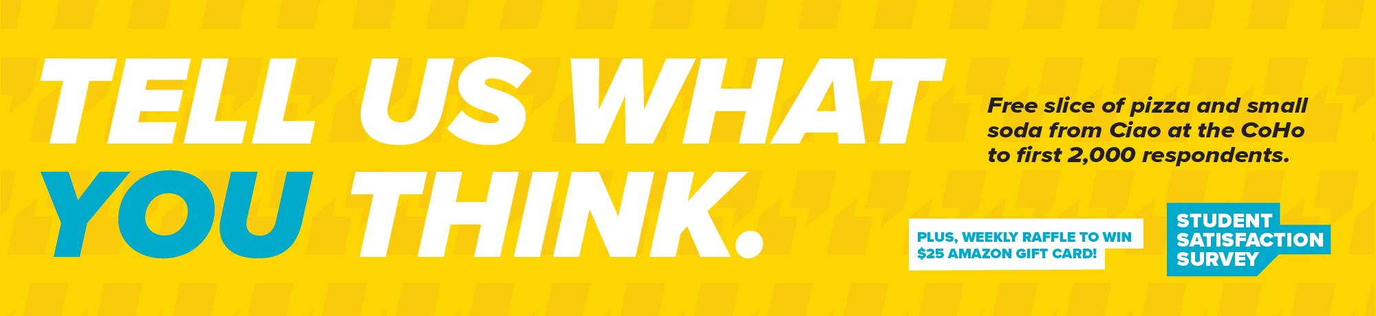 Tell Us What You Think!